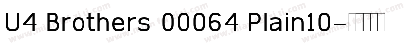 U4 Brothers 00064 Plain10字体转换